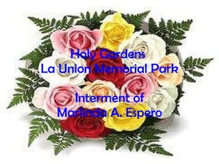 Holy Gardens  La Union Memorial Park Interment of Marlinda A. Espero 