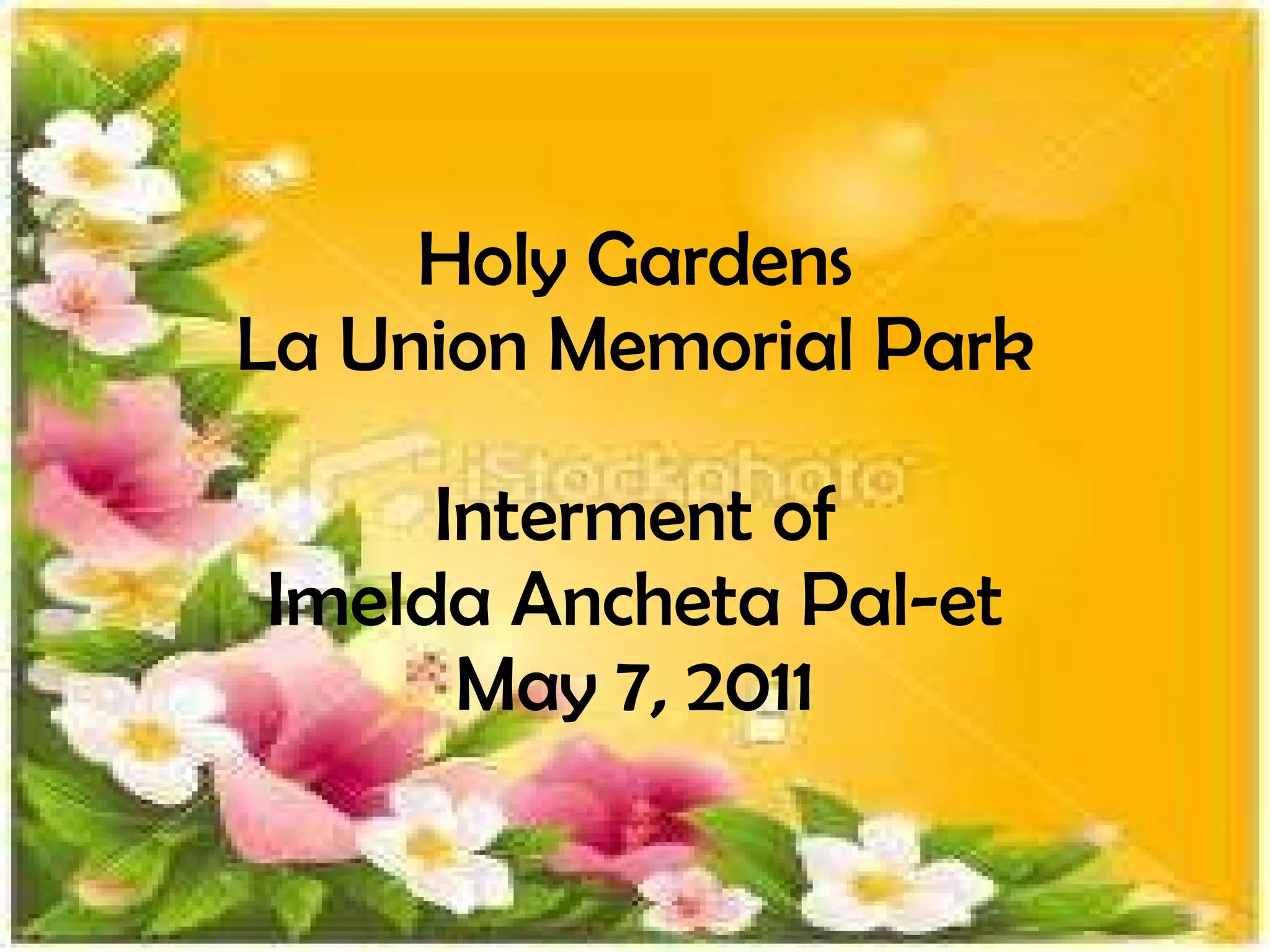 Holy Gardens La Union Memorial Park Interment of Imelda Ancheta Pal-et May 7, 2011