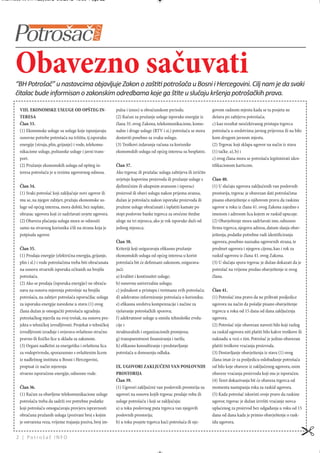 Intermeco MART1:Layout 2 3.3.2012 13:55 Page 22




      Obavezno sačuvati
      “BH Potrošač” u nastavcima objavljuje Zakon o zaštiti potrošača u Bosni i Hercegovini. Cilj nam je da svaki
      čitalac bude informisan o zakonskim odredbama koje ga štite u slučaju kršenja potrošačkih prava.

        VIII. EKONOMSKE USLUGE OD OPŠTEG IN-                    pulsa i iznos) u obračunskom periodu.                    govom radnom mjestu kada se ta posjeta ne
        TERESA                                                  (2) Račun za pružanje usluge isporuke energije iz        dešava po zahtjevu potrošača;
        Član 33.                                                člana 35. ovog Zakona, telekomunikacione, komu-          c) kao rezultat neočekivanog pristupa trgovca
        (1) Ekonomske usluge su usluge koje ispunjavaju         nalne i druge usluge (RTV i si.) potrošaču se mora       potrošaču u sredstvima javnog prijevoza ili na bilo
        osnovne potrebe potrošača na tržištu, tj.isporuku       dostaviti posebno za svaku uslugu.                       kom drugom javnom mjestu.
        energije (struja, plin, grijanje) i vode, telekomu-     (3) Troškovi izdavanja računa za korisnike               (2) Trgovac koji sklapa ugovor na način iz stava
        nikacione usluge, poštanske usluge i javni trans-       ekonomskih usluga od općeg interesa su besplatni.        (1) tačke. a), b) i
        port.                                                                                                            c) ovog člana mora se potrošaču legitimirati iden-
        (2) Pružanje ekonomskih usluga od opšteg in-            Član 37.                                                 tiﬁkacionom karticom.
        teresa potrošaču je u rezimu ugovornog odnosa.          Ako trgovac ili pružalac usluga zahtijeva ili izričito
                                                                uvjetuje kupovinu proizvoda ili pružanje usluge s        Član 40.
        Član 34.                                                djelimičnim ili ukupnim avansom i isporuci               (1) U slučaju ugovora zaključenih van poslovnih
        (1) Svaki potrošač koji zaključuje novi ugovor ili      proizvod ili obavi uslugu nakon prijema avansa,          prostorija, trgovac je obavezan dati potrošačima
        mu se, na njegov zahtjev, pružaju ekonomske us-         dužan je potrošaču nakon isporuke proizvoda ili          pisano obavještenje o njihovom pravu da raskinu
        luge od općeg interesa, mora dobiti, bez naplate,       pružene usluge obračunati i isplatiti kamate po          ugovor u roku iz člana 41. ovog Zakona zajedno s
        obrazac ugovora koji će sadržavati uvjete ugovora.      stopi poslovne banke trgovca za oročene štedne           imenom i adresom lica kojem se raskid upucuje.
        (2) Obaveza plaćanja usluga mora se odnositi            uloge na tri mjeseca, ako je rok isporuke duži od        (2) Obavještenje mora sadržavati ime, odnosno
        samo na stvarnog korisnika i/ili na stranu koja je      jednog mjeseca.                                          ﬁrmu trgovca, njegovu adresu, datum slanja obav-
        potpisala ugovor.                                                                                                ještenja, podatke potrebne radi identiﬁciranja
                                                                Član 38.                                                 ugovora, posebno naznaku ugovornih strana, te
        Član 35.                                                Kriteriji koji osiguravaju eﬁkasno pružanje              predmet ugovora i njegovu cijenu, kao i rok za
        (1) Prodaja energije (električna energija, grijanje,    ekonomskih usluga od općeg interesa u korist             raskid ugovora iz člana 41. ovog Zakona.
        plin i sl.) i vode potrošačima treba biti obračunata    potrošača bit će deﬁnisani zakonom, osigurava-           (3) U slučaju spora trgovac je dužan dokazati da je
        na osnovu stvarnih isporuka očitanih na brojilu         jući:                                                    potrošač na vrijeme predao obavještenje iz ovog
        potrošača.                                              a) kvalitet i kontinuitet usluge;                        člana.
        (2) Ako se prodaja (isporuka energije) ne obraču-       b) osnovnu univerzalnu uslugu;
        nava na osnovu mjerenja potrošnje na brojilu            c) jednakost u pristupu i tretmanu svih potrošača;       Član 41.
        potrošača, na zahtjev potrošača isporučilac usluga      d) adekvatno informiranje potrošača o korisniku;         (1) Potrošač ima pravo da ne prihvati posljedice
        za isporuku energije navedene u stavu (1) ovog          e) eﬁkasna sredstva kompenzacije i načine za             ugovora na način da pošalje pisano obavještenje
        člana dužan je omogućiti potrošaču ugradnju             rješavanje potrošačkih sporova;                          trgovcu u roku od 15 dana od dana zaključenja
        potrošačkog mjerila na svoj trošak, na osnovu pro-      f) adekvatnost usluge u smislu tehnološke evolu-         ugovora.
        jekta o tehničkoj izvodljivosti. Projekat o tehničkoj   cije i                                                   (2) Potrošač nije obavezan navesti bilo koji razlog
        izvodljivosti izrađuje i ovjerava ovlašteno stručno     strukturalnih i organizacionih promjena;                 za raskid ugovora niti platiti bilo kakve troškove ili
        pravno ili ﬁzičko lice u skladu sa zakonom.             g) transparentnost ﬁnansiranja i tarifa;                 naknadu u vezi s tim. Potrošač je jedino obavezan
        (3) Organi nadležni za energetiku i ovlaštena lica      h) eﬁkasno konsultiranje i predstavljanje                platiti troškove vraćanja proizvoda.
        za vodoprivredu, sporazumno s ovlaštenim licem          potrošača u donosenju odluka.                            (3) Dostavljanje obavještenja iz stava (1) ovog
        iz nadležnog instituta u Bosni i Hercegovini,                                                                    člana imat će za posljedicu oslobađanje potrošača
        propisat će način mjerenja                              IX. UGOVORI ZAKLJUČENI VAN POSLOVNIH                     od bilo koje obaveze iz zaključenog ugovora, osim
        stvarno isporučene energije, odnosno vode.              PROSTORIJA                                               obaveze vraćanja proizvoda koji mu je isporučen.
                                                                Član 39.                                                 (4) Teret dokazivanja bit će obaveza trgovca od
        Član 36.                                                (1) Ugovori zaključeni van poslovnih prostorija su       momenta nastupanja roka za raskid ugovora.
        (1) Račun za obavljene telekomunikacione usluge         ugovori na osnovu kojih trgovac prodaje robu ili         (5) Kada potrošač iskoristi svoje pravo da raskine
        potrošaču treba da sadrži sve potrebne podatke          usluge potrošaču i koji se zaključuju:                   ugovor, trgovac je dužan izvršiti vraćanje novca
        koji potrošaču omogućavaju provjeru ispravnosti         a) u toku poslovnog puta trgovca van njegovih            uplaćenog za proizvod bez odgađanja u roku od 15
        obračuna pružanih usluga (pozivani broj s kojim         poslovnih prostorija;                                    dana od dana kada je primio obavještenje o rask-
        je ostvarena veza, vrijeme trajanja poziva, broj im-    b) u toku posjete trgovca kući potrošača ili nje-        idu ugovora.
                                                                                                                                                                             "
      2 | Potrošač INFO
 