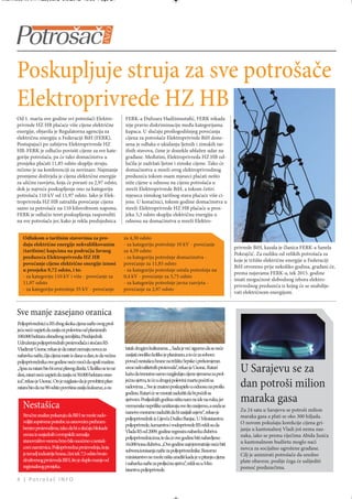 Intermeco MART1:Layout 2 3.3.2012 13:55 Page 24




      Poskupljuje struja za sve potrošače
      Elektroprivrede HZ HB
      Od 1. marta ove godine svi potrošači Elektro-                  FERK-a Đulizara Hadžimustafić, FERK nikada
      privrede HZ HB plaćaće više cijene električne                  nije pravio diskriminaciju među kategorijama
      energije, objavila je Regulatorna agencija za                  kupaca. U slučaju prošlogodišnjeg povećanja
      električnu energiju u Federaciji BiH (FERK).                   cijena za potrošače Elektroprivrede BiH done-
      Postupajući po zahtjevu Elektroprivrede HZ                     sena je odluka o ukidanju ljetnih i zimskih tar-
      HB, FERK je odlučio povisiti cijene za sve kate-               ifnih stavova, čime je donekle ublažen udar na
      gorije potrošača, pa će tako domaćinstva u                     građane. Međutim, Elektroprivreda HZ HB od-
      prosjeku plaćati 11,85 odsto skuplju struju,                   lučila je zadržati ljetne i zimske cijene. Tako će
      rečeno je na konferenciji za novinare. Najmanje                domaćinstva u mreži ovog elektroprivrednog
      promjene doživjela je cijena električne energije               preduzeća tokom osam mjeseci plaćati nešto
      za uličnu rasvjetu, koja će porasti za 2,97 odsto,             niže cijene u odnosu na cijene potrošača u
      dok je najveće poskupljenje ono za kategoriju                  mreži Elektroprivrede BiH, a tokom četiri
      potrošača 110 kV od 11,97 odsto. Iako je Elek-                 mjeseca zimskog tarifnog stava plaćaće više ci-
      troprivreda HZ HB zatražila povećanje cijena                   jene. U konačnici, tokom godine domaćinstva u
      samo za potrošače na 110 kilovoltnom naponu,                   mreži Elektroprivrede HZ HB plaćaće u pros-
      FERK je odlučio teret poskupljenja rasporediti                 jeku 5,3 odsto skuplju električnu energiju u
      na sve potrošače jer, kako je rekla predsjednica               odnosu na domaćinstva u mreži Elektro-


         Odlukom o tarifnim stavovima za pro-                        za 4,30 odsto
         daju električne energije nekvalifikovanim                   - za kategoriju potrošnje 10 kV - povećanje
                                                                                                                                   privrede BiH, kazala je članica FERK-a Sanela
         (tarifnim) kupcima na području Javnog                       za 4,59 odsto
                                                                                                                                   Pokrajčić. Za razliku od velikih potrošača za
         preduzeća Elektroprivreda HZ HB                             - za kategoriju potrošnje domaćinstva -
                                                                                                                                   koje je tržište električne energije u Federaciji
         povećanje cijene električne energije iznosi                 povećanje za 11,85 odsto
                                                                                                                                   BiH otvoreno prije nekoliko godina, građani će,
         u prosjeku 9,72 odsto, i to:                                - za kategoriju potrošnje ostala potrošnja na
                                                                                                                                   prema najavama FERK-a, tek 2015. godine
         - za kategoriju 110 kV i više - povećanje za                0,4 kV - povećanje za 3,75 odsto
                                                                                                                                   imati mogućnost slobodnog izbora elektro-
         11,97 odsto                                                 - za kategoriju potrošnje javna rasvjeta -
                                                                                                                                   privrednog preduzeća iz kojeg će se snabdije-
         - za kategoriju potrošnje 35 kV - povećanje                 povećanje za 2,97 odsto
                                                                                                                                   vati električnom energijom.


      Sve manje zasejano oranica
      Poljoprivrednici u RS zbog skoka cijena nafte ovog prol-
      jeća neće uspjeti da zasiju ni polovinu od planiranih
      100.000 hektara obradivog zemljišta. Predsjednik
      Udruženja poljoprivrednih proizvođača i stočara RS
      Vladimir Usorac rekao je da ratari nemaju novca za             tatak drugim kulturama. „ Sada je već sigurno da se neće
      nabavku nafte, čija cijena raste iz dana u dan, te da većina   zasijati onoliko koliko je planirano, a to će za sobom
      poljoprivrednika ove godine neće moći da upali mašine.         povući nestašicu hrane na tržištu Srpske i prekomjeran
      „Spas za ratare bio bi uvoz plavog dizela. Ukoliko se to ne
      desi, ratari neće uspjeti da zasiju ni 50.000 hektara oran-
                                                                     uvoz nekvalitetnih proizvoda“, rekao je Usorac. Ratari
                                                                     kažu da trenutno samo razgledaju cijene sjemena za prol-
                                                                                                                                      U Sarajevu se za
                                                                     jećnu sjetvu, te će u drugoj polovini marta početi sa
      ica“, rekao je Usorac. On je naglasio da je prvobitni plan
      ratara bio da na 90 odsto površina zasiju kukuruz, a os-       radovima. „ Sve je znatno poskupjelo u odnosu na prošlu          dan potroši milion
                                                                     godinu. Ratari će se morati zadužiti da bi počeli sa

         Nestašica
                                                                     sjetvom. Posljednjih godina ništa nam ne ide na ruku, jer
                                                                     vremenske neprilike uništavaju sve što zasijemo, a onda se
                                                                                                                                      maraka gasa
                                                                     nanovo moramo zadužiti da bi zasijali usjeve“, rekao je          Za 24 sata u Sarajevu se potroši milion
         Stručne analize pokazuju da BiH ne može zado-                                                                                maraka gasa a plati se oko 300 hiljada.
                                                                     poljoprivrednik iz Lijevča Duško Banjac. U Ministarstvu
         voljiti sopstvene potrebe za osnovnim prehram-                                                                               O novom pokušaju korekcije cijena gri-
                                                                     poljoprivrede, šumarstva i vodoprivrede RS rekli su da
         benim proizvodima, tako da bi u slučaju blokade                                                                              janja u kantonalnoj Vladi još nema naz-
                                                                     Vlada RS od 2009. godine regresira nabavku đubriva
         uvoza iz susjednih i evropskih zemalja                                                                                       naka, iako se prema riječima Abida Jusića
                                                                     poljoprivrednicima, te da će ove godine biti nabavljeno
         stanovništvo veoma brzo bilo suočeno s nestaši-                                                                              u kantonalnom budžetu moglo naći
                                                                     16.000 tona đubriva. „Ove godine najvjerovatnije neće biti
         com namirnica. Poljoprivredna proizvodnja, koja                                                                              novca za socijalno ugrožene građane.
                                                                     subvencionisanja nafte za poljoprivrednike. Resorno
         je temelj industrije hrane, čini tek 7,5 odsto bruto                                                                         Cilj je animirati potrošače da uredno
                                                                     ministarstvo ne može ništa uraditi kada je u pitanju cijena
         društvenog proizvoda BiH, što je duplo manje od                                                                              plate obaveze, poslije čega će uslijediti
                                                                     i nabavka nafte za proljećnu sjetvu“, rekli su u Min-
         regionalnog prosjeka.                                                                                                        pomoć preduzećima.
                                                                     istarstvu poljoprivrede.
      4 | Potrošač INFO
 