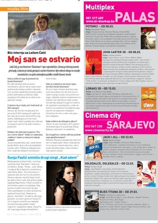 Intermeco MART1:Layout 2 3.3.2012 13:56 Page 42



      muzika |film                                                                                     Multiplex
                                                                                                        051 217 409
                                                                                                        www.bl-bioskop.ba
                                                                                                        POTOMCI - OD 08.03.
                                                                                                                                            PALAS
                                                                                                        Režija: Alexander Payne
                                                                                                        Uloge: George Clooney, Shailene Woodly, Amara Miller
                                                                                                        Matt King (G. Clooney) je privilegovani advokat iz dobrostojeće
                                                                                                        porodice iz Honolulua. Nakon što je doživjela nesreću, njegova
                                                                                                        žena leži u komi, a on je odjednom prinuđen da se osvrne na svoj
                                                                                                        život i brak. Boreći se sa svojom usamljenošću i ličnom tragedi-
                                                                                                        jom, King se trudi da uspostavi bolji odnos sa ćerkama, ali da
                                                                                                        donese i krupne odluke o porodičnom nasljedstvu.


      Blic intervju sa Leilom Ćatić                                                                                          JOHN CARTER 3D - OD 08.03.
                                                                                                                              Režija: Andrew Stanton


      Moj san se ostvario                                                                                                     Uloge: Taylor Kitsch, Lynn Collins, Willem Dafoe
                                                                                                                              Od oskarovca Andrewa Stantona dolazi nam ''John Carter'' –
                                                                                                                              uzbudljiva avanturistička priča smještena na misterioznu i
                                                                                                                              egzotičnu planetu Barsoom (Mars). Film prikazuje priču o
        Leila Ćatić, je novi frontmen "Divanhane" i njen najmlađi član. Učenica je četvrtog razreda                           umornom veteranu, bivšem vojnom kapetanu Johnu Carteru
                                                                                                                              (Taylor Kitsch), koji neobjašnjivo dospijeva na Mars i biva uvučen
       gimnazije, a iskustvo je sticala pjevajući u raznim horovima. Njen talenat nikoga ne ostavlja                          u sukob epskih razmjera među stanovnicima planete, uključu-
                    ravnodušnim, na opšte zadovoljstvo publike i ostalih članova benda                                        jući Tarsa Tarkasa ( Willem Dafoe) i očaravajuću princezu Dejah
                                                                                                       Toris ( Lynn Collins). U svijetu, na rubu kolapsa, Carter ponovo otkriva svoju čov-
      Kako je došlo do toga da postaneš dio            tivnih kritika.                                 ječnost kad shvati da je opstanak Barsooma i svih stanovnika u njegovim rukama.
      benda Divanhana?                                                                                 ''John Carter'' je zasnovan na klasičnom romanu Edgara Rice Burroughsa, čije su iz-
      Do naše saradnje došlo je sasvim                 Kako se snalaziš sa sve većom popu-             vanredno maštovite priče inspirisale mnoge filmaše.
      neočekivano, obzirom da se ranije nisam          larnošću benda Divanhana?
      profesionalno bavila muzikom. Upoznali           Mi smo mladi i kreativni ljudi koji imaju        LORAKS 3D - OD 15.03.
      smo se preko zajedničke poznanice jedne          sreću da se bave onim što vole a to je u         Režija: Cris Renaud, Kyle Balda
      prilike i jednostavno je kliknulo. Naša          našem slučaju muzika. Svu pozitivnu en-          Uloge: Zac Ephron, Taylor Swift, Ed Helms, Danny De Vito...
                                                                                                        U fantastičnom svijetu gdje je sve plastično i nema prave flore, 12-
      saradnja je čisti dokaz da se ništa ne do-       ergiju i slobodno vrijeme usmjeravamo na
                                                                                                        godišnji dječak traži jednu stvar koja će mu omogućiti da osvoji
      gađa bez razloga.                                kreativni rad i distribuciju naše muzike.        simpatije djevojke svojih snova. Kako bi je pronašao, on mora
                                                       Sve dok tako djelujemo sigurno možemo            otkriti priču Loraxa, čangrizavog ali simpatičnog stvorenja koje se
      S obzirom da si mlada, da li imaš strah od       biti zadovoljni sa postignutim, a sebe de-       bori kako bi spasilo svoj svijet, sa kojim će proći bezbroj nezabo-
      živih nastupa?                                   finitivno ne smatramo niti pretjerano pop-       ravnih avantura.
      Iskreno, da. Ono što me tješi jeste čin-         ularnim niti istaknutim medijskim
      jenica da tih živih nastupa još uvijek nije      ličnostima, što nam u neku ruku apsu-
      bilo, tako da ne znam tačnu količinu tog
      straha. Olakšavajuće je to što imam
                                                       lutno odgovara.                                 Cinema city
      sedam ljudi, sedam prijatelja oko sebe koji      Kada možemo da očekujemo album?
      će zasigurno pomoći da strah nestane u
      potpunosti.

      Nedavno ste izdali spot za pjesmu “Evo
                                                       Album će izaći na proljeće 2012. godine i
                                                       obuhvataće pjesme sa područja čitavog
                                                       Balkana s akcentom na sevdalinku.
                                                                                                       033 567 230
                                                                                                       www.cinemacity.ba
                                                                                                                                  SARAJEVO
      srcu mome radosti”. Koliko si ti zadovoljna      Da li angažman u bendu vidiš kao početak
      urađenim i kakve su neke prve reakcije           svoje pjevačke karijere?                                              JACK I JILL – OD 22.03.
      publike?                                         Naravno. Muzika je oduvijek bila nešto čim                            Režija: Dennis Dugan.
      Ja sam prezadovoljna, kao i ostali članovi       sam se željela baviti. Nisam očekivala da                             Uloge: Adam Sandler, Al Pacino, Katie Holmes.
      benda. Mislim da je naš trud predstavljen        će se moj san ostvariti tako brzo, i da ću                            Jack Sadelstein, uspješni biznismen iz Los Anđelesa,
      na pravi način. Publika je reagovala pozi-       postati dio jedne ekipe u čijem društvu i                             oženjen prekrasnom suprugom i otac dvoje djece svake se
                                                                                                                             godine užasava: posjeta sestre blizanke Jill za vrijeme
      tivno i svaki dan dobijamo sve više pozi-        radu stvarno uživam.
                                                                                                                             Dana zahvalnosti. Jillina konstantna posesivna agre-
                                                                                                                             sivnost izluđuju Jacka, pretvarajući njegov inače miran i
                                                                                                                             staložen život u pakao.
      Dunja Fazlić snimila drugi singl „Kad odem“
      Mlada pjevačica Dunja Fazlić, snimila je
      svoj drugi singl “Kad odem”. Pjesma je                                                           OGLEDALCE, OGLEDALCE – OD 22.03.
      snimljena u studiju `Tempo`, autor teksta                                                        Režija: Tarsem Singh
      i muzike je Almir Ajanović a aranžman je                                                         Uloge: Julia Roberts, Lily Collins, Armie Hammer
      radio Damir Bečić. „Svi instrumenti su                                                           Rimejk jedne od najvoljenijih bajki svih vremena -
                                                                                                       Snježane i sedam patuljaka, promijeniće tradicionalnu
      odsvirani uživo što me čini vrlo sretnom.
                                                                                                       priču u korist mnogo modernije bajke prepune komedije i
      Gitare je odsvirao moj brat Sanjin Fazlić,                                                       avanture. Nakon što njena zla maćeha ubije njenog oca i
      bas gitaru Sanin Lutvić, dok je back vokale                                                      uništi kraljevstvo, Snježana će se udružiti sa bandom
      otpjevala Maja Nurkić. Pored muzičkih in-                                                        svadljivih patuljaka kako bi povratila kraljevstvo koje joj
      strumenata u pjesmi se pojavljuje i Nay,                                                         zakonski pripada.
      koji kao muzički instrument nije tako
      često upotrebljivan na našim prostorima“,
      izjavila je Dunja Fazlić. Reakcije na
                                                                                                                         BIJES TITANA 3D – OD 29.03.
                                                                                                                         Režija: Jonathan Liebesman
      pjesmu „Kad odem“ za sada su više nego
                                                                                                                         Uloge: Sam Worthington, Liam Neeson, Ralph Fiennes,
      pozitivne i sa novom pjesmom Dunja Fa-                                                                             Rosamund Pike, Bill Nighy
      zlić će sigurno izmamiti one najtoplije                                                                            Nastavak priče ''Sudar Titana''.
      emocije kod svoje publike. Svojim                                                                                  Priča o Perzeju, koji kreće na opasan zadatak, odlazi u
      rasponom i bogatstvom glasa , Dunja Fa-          slušajući je teško je ignorisati emocije koje                     podzemni svijet kako bi spasio boga Zeusa od Aresa, nje-
      zlić malo koga ostavlja ravnodušnim i            probudi svojim pjevanjem.                                         govog sina izdajnika i brata Hada.

      42 | intermezzo | mart 2012.
 