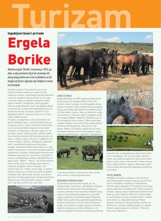 Izgubljeni biseri prirode



Ergela
Borike
Matična ergela "Borike" osnovana je 1893. go-
dine, a njen primarni cilj je bio stvaranje ide-
alnog konja jedine ove vrste na Balkanu za čiji
krajnji cilj Austro-Ugarska nije štedjela ni novac
ni stručnjake
Punokrvni konji iz Sirije borili su se sa ek-
stremno teškim uslovima na koje nisu bili
naviknuti a potom, zadržavajuci fenotip identičan      UVOZ IZ SIRIJE
izvornom arapskom konju prelazi se na uzgoj            Ergela Borike je od 1895. godine počela uvoziti
"nečistih" konja iz najboljih evropskih ergela.        prve punokrvne arapske konje iz Sirije. Ek-
Ergelu "Borike" od legende i priče pogodne             stremni uslovi na ergeli nisu bili pogodni za op-
samo za prepričavanje novim naraštajima dijelio        stanak i kvalitetni uzgoj čistokrvnog pustinjskog
je mali korak, ali optimizam gorštaka koji su se       konja, pa je zbog toga veliki broj uvezenih konja
vijekovima brinuli o konjima, pitomili ih i pri-       iz Sirije obolio i uginuo. Zato su ubacivani i arap-
lagođavali teškim uslovima u kojima su i sami          ski punokrvni i polukrvni konji iz najboljih evrop-
živjeli nadživio je mit.                               skih ergela Radautz, Babolna i Slawuta, koji su
Prvobitni cilj ergele bio je da se planskim od-        bili prilagođeni na ovu klimu. Takav selekcijski
abirom dobije krupniji, masivniji brdski konj sa       uzgojen arapski konj služio je kao oplemenjivač
krupnijim vratom i vojsci potrebnim osobinama,         bosansko brdskog konja i sačuvan je i dan
a za to je bio potreban arapski konj kao ople-         danas. Nakon 110. godina uzgoja konj je ostao
menjivač. Iz ovog kraja u narodni uzgoj, ali i za      fenotipski identičan izvornom arapskom konju,
privredu, vojsku i druge potrebe, dolaze visoko-       ostao je nepromijenjen i izgledom i karakterom,
rasni konji po kojima je BiH postala poznata, ne
samo u regionu nego i u Evropi. U najboljim vre-
menima ergele "Borike", šezdesetih, sedamde-
setih i osamdesetih godina prošlog vijeka,
arapski i bosansko-brdski konji redovno su pob-
jeđivali na domaćim i inostranim poljoprivrednim
sajmovima. U početku rada ergele krenulo se sa                                                                na kojem živi, a zadovoljava se skromnom ishra-
nekoliko linija da bi se s vremenom, zbog domi-                                                               nom i smještajem. On se vrlo vješto i okretno
nacije u nasljeđivanju osobina, zadržale dvije uz-                                                            kreće i po najnepristupačnijim planinskim pred-
gojne linije: "Miško" i "Barut". Svi muški potomci                                                            jelima noseći razne vrste tereta ili razne vrste ja-
nose ime po liniji oca, dobijaju svoje mjesto u                                                               hača, uvijek oprezan i siguran. Bosanski brdski
matičnim knjigama: datum rođenja, ime i                                                                       konj je jedina bosanskohercegovačka autohtona
matični broj oca i majke, te broj žiga, ili, jednos-                                                          rasa konja.
tavnije, svakom grlu može da se prati porijeklo        s tim da je očeličen uslovima koji nisu nimalo
najmanje četiri generacije unazad, a za većinu         slični onima u njihovoj pradomovini.                   HOTEL BORIKE
grla čak i do deset generacija. Žensko potomstvo                                                              Nedaleko od ergele, podignut u borovoj šumi,
dobija ime po rodu (porijeklu majke) i matični         BOSANSKO-BRDSKI KONJ                                   okruženoj proplanicima po kojima su jurili konji
broj i žig, koji ih prate kroz cijeli život.           Za potrebe austrougarske vojske, ali i za              vrani i neosedlani smješten je hotel Borike.
                                                       poljoprivredu i šumarstvo, ukrštanjem arapskih i       Odmah nakon izgradnje 1974. godine je privukao
                                                       tradicionalnih bosanskih konja dobijena je             pažnju političke i estradne elite. Pravo na ljepotu
                                                       izuzetno izdržljiva rasa bosansko-brdskih konja,       prirode, najbolje konje i beskrajne količine ozona
                                                       koja se ubrzo pokazala pogodnom za narodni             imali su samo odabrani. Bilo je to vrijeme kada
                                                       uzgoj, a pogotovo za potrebe vojske. Bosanski          su na Boričkoj visoravni snimani filmovi i televiz-
                                                       brdski konj je jedina bosanskohercegovačka au-         ijske drame, a i legendarna grupa "Bijelo
                                                       tohtona rasa konja. To je konj čelične tjelesne        dugme" boravila je nekoliko mjeseci upravo na
                                                       građe, nesrazmjerne snage, otporan na bolesti,         Borikama i uz konje ovdašnje ergele su nastale
                                                       snažne konstitucije i velike izdržljivosti, vrlo       njihove najbolje pjesme na albumu "Požurite
                                                       dobro prilagođen klimatskim prilikama područja         konji moji, dug je put".

48 | intermezzo | jun/jul 2011.
 