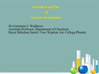 Dr.Gurumeet C Wadhawa
Assistant Professor ,Department of Chemistry
Rayat Shikshan Santa's Veer Wajekar Asc College,Phunde
 