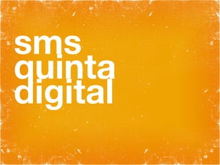 sms quinta digital 