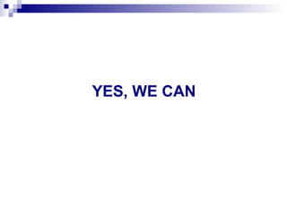 YES, WE CAN 