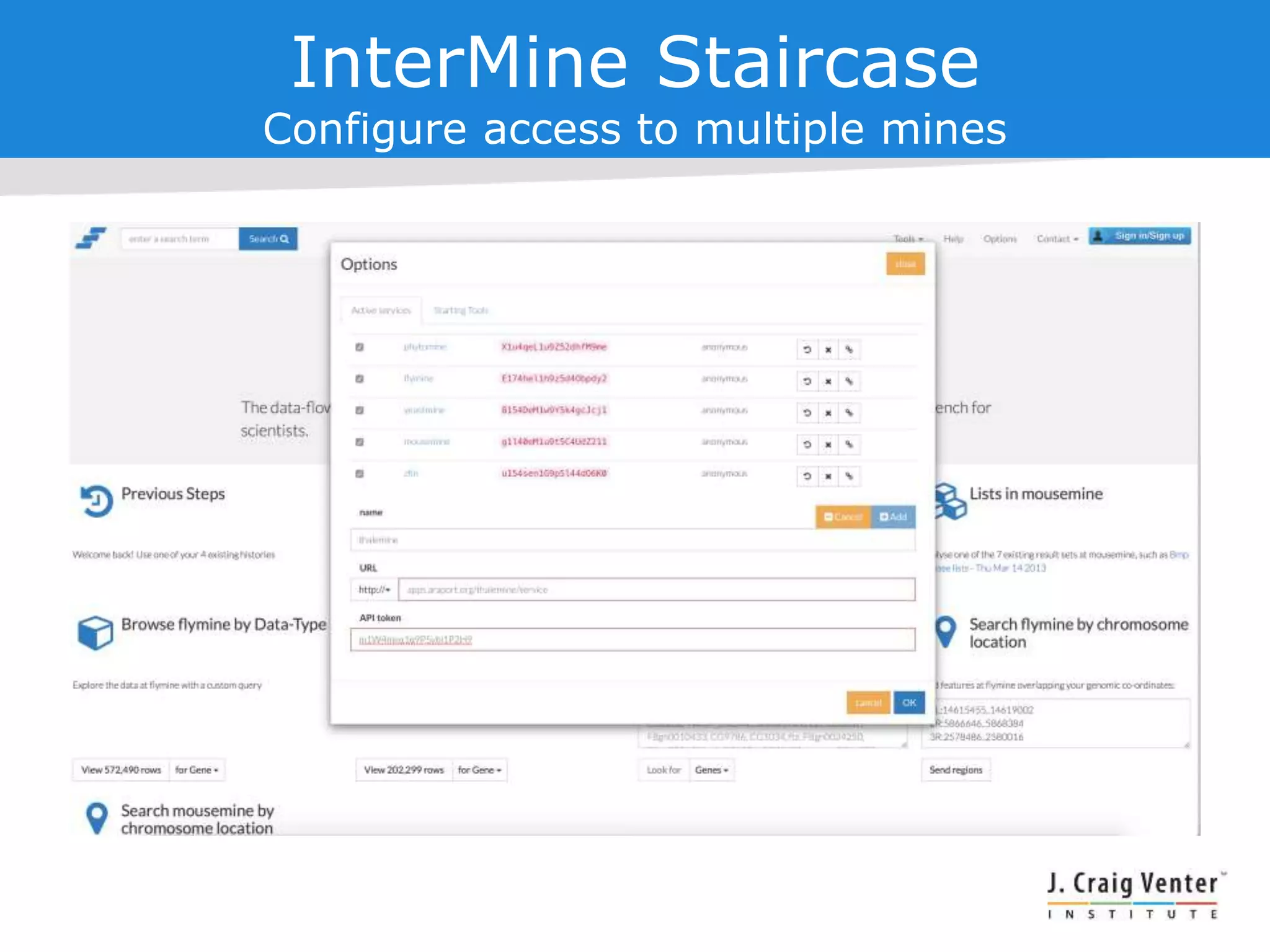 InterMine Staircase
Configure access to multiple mines
 