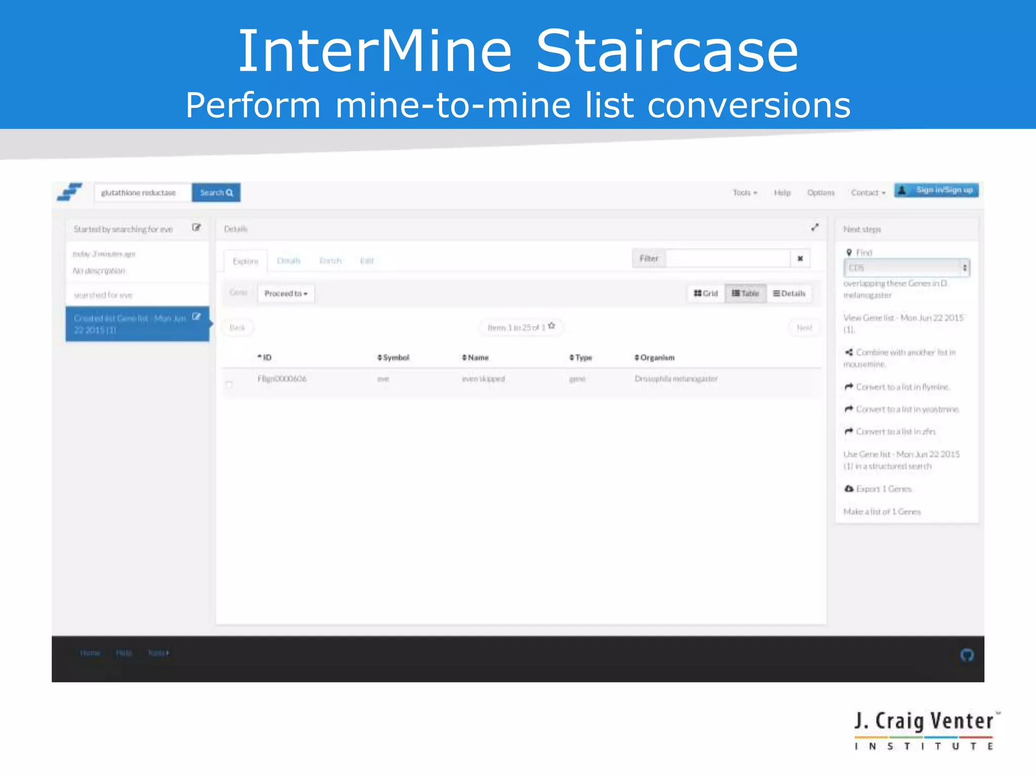 InterMine Staircase
Perform mine-to-mine list conversions
 