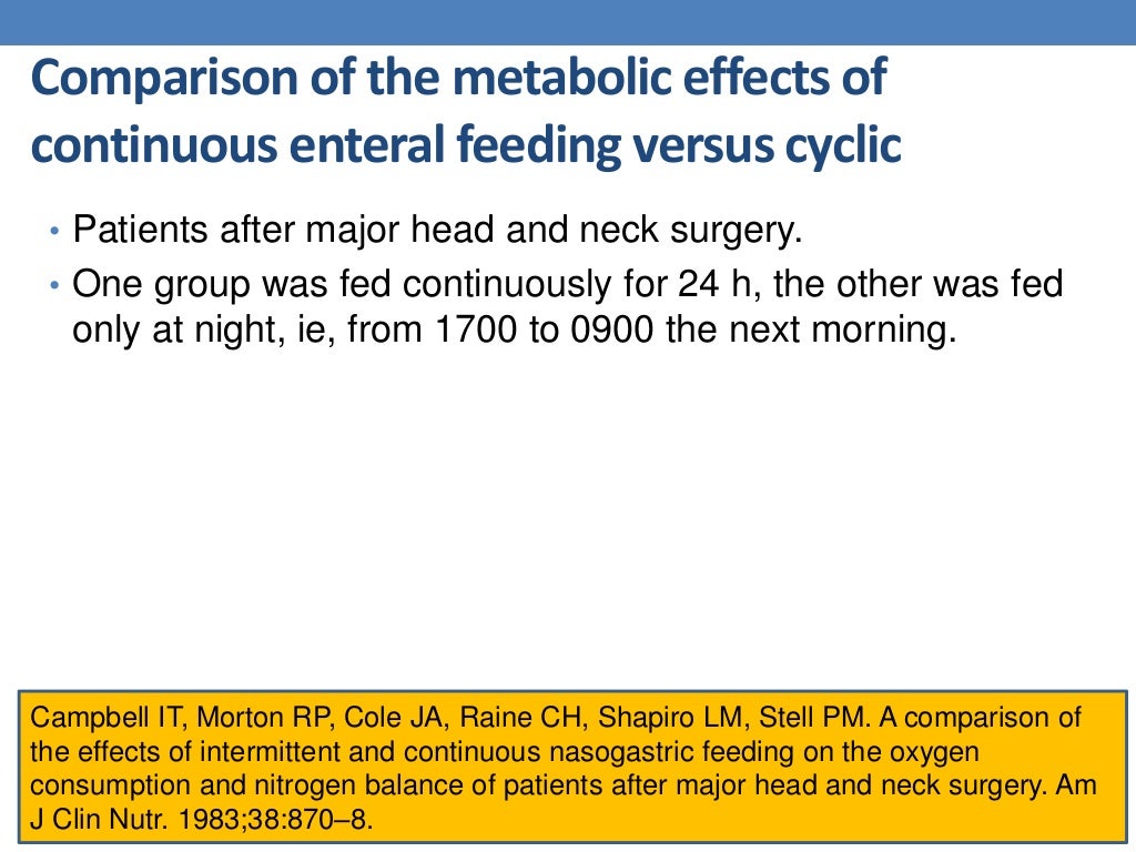 Intermittent bolus feeding versus continuous enteral feeding