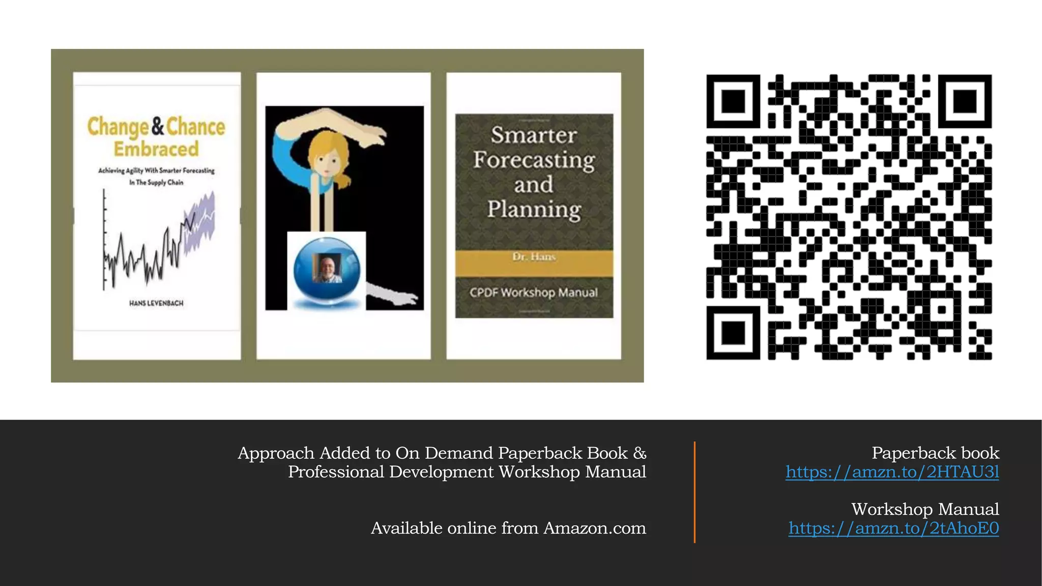 Approach Added to On Demand Paperback Book &
Professional Development Workshop Manual
Available online from Amazon.com
Paperback book
https://amzn.to/2HTAU3l
Workshop Manual
https://amzn.to/2tAhoE0
 