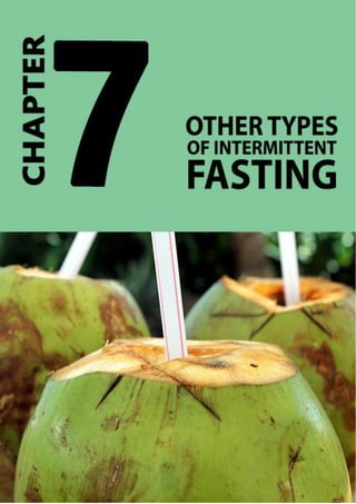 Page | 50
Chapter 7 – Other Types of
Intermittent Fasting
Although 24-hour and 16:8 intermittent fasting are the two most
...