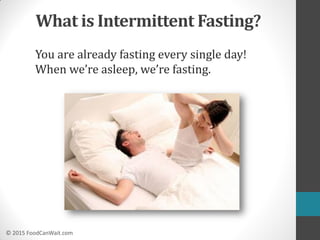 Intermittent Fasting for Weight Loss and Wellness | Food Can Wait | PDF