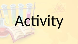 Activity
 