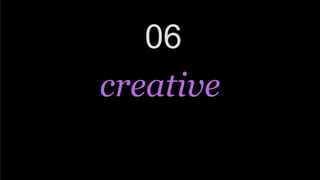 06
creative
 