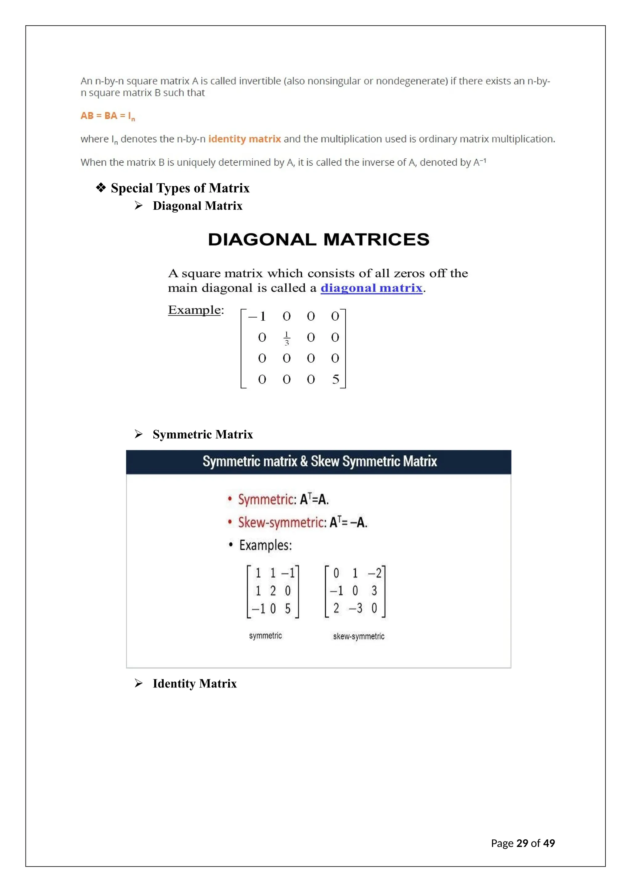 ❖ Special Types of Matrix
➢ Diagonal Matrix
➢ Symmetric Matrix
➢ Identity Matrix
Page 29 of 49
 