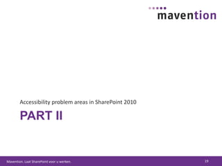 Part IIAccessibility problem areas in SharePoint 201019