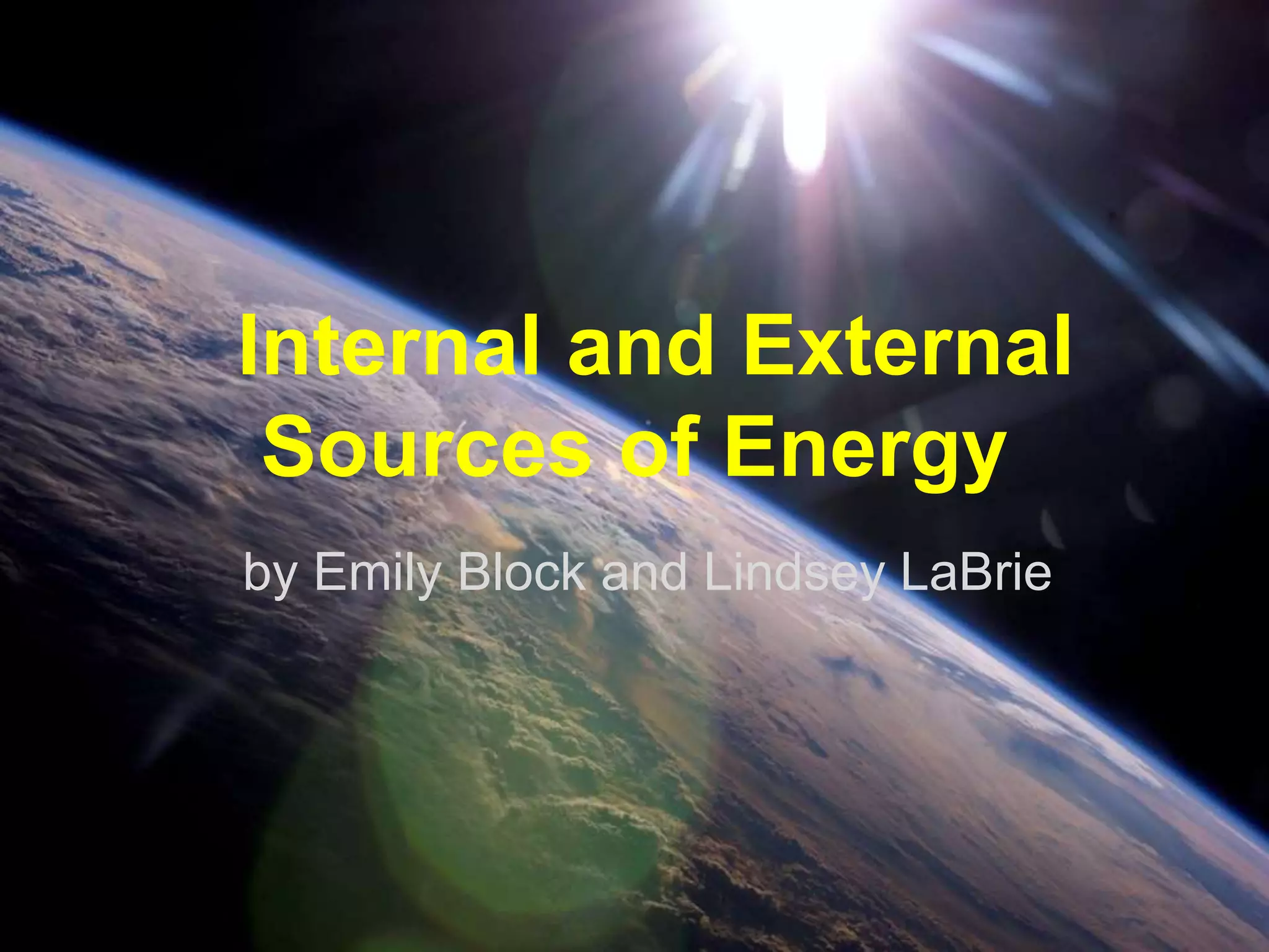 Chapter 14 Life Science Internal and External Sources of Energy | PPTX