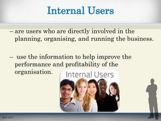 Internal and external users of financial information | PPTX