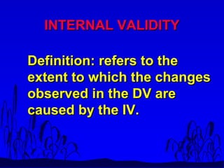 Internal and external validity factors | PPT