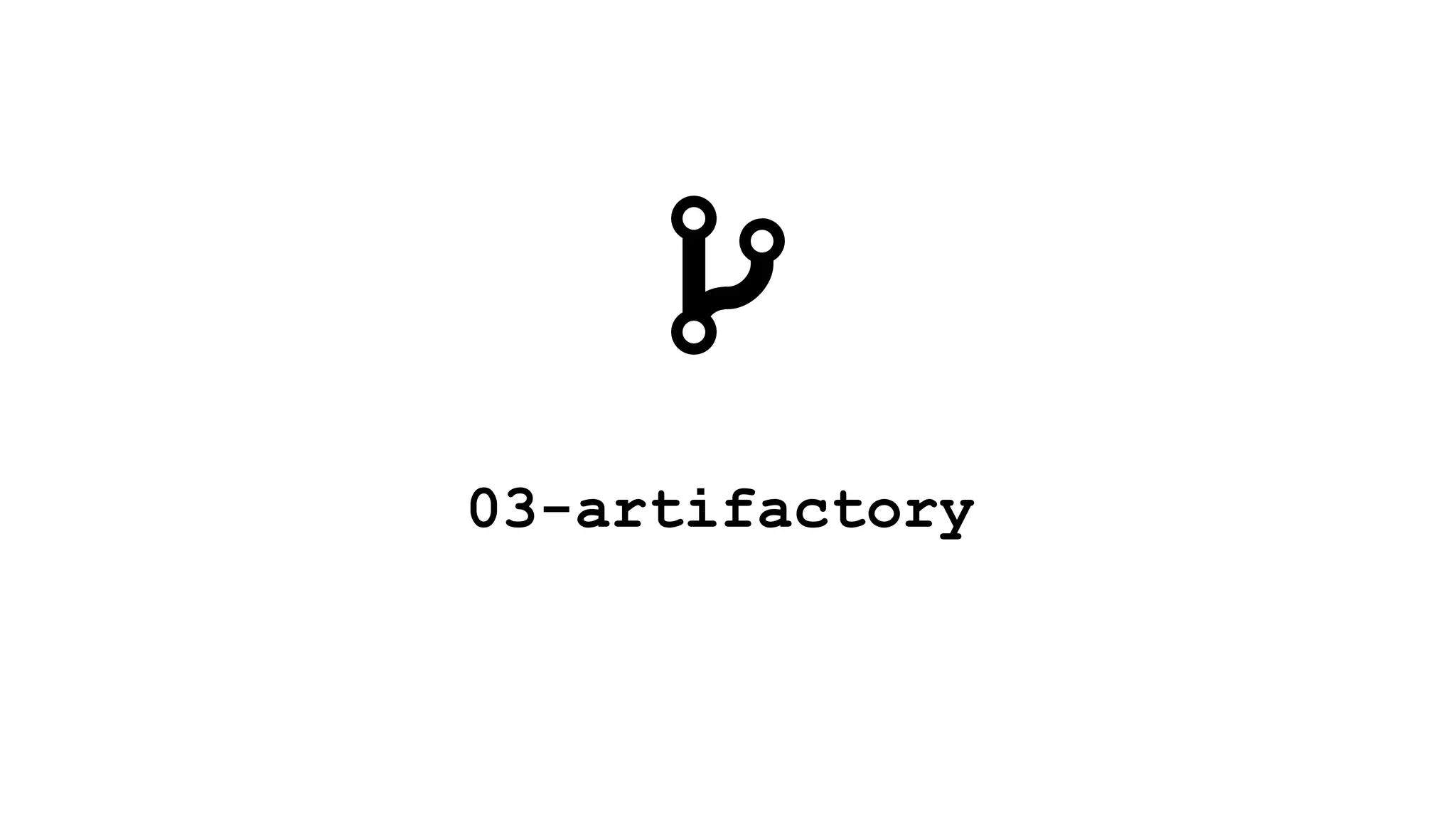 03-artifactory
 