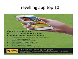 Travelling app top 10

 