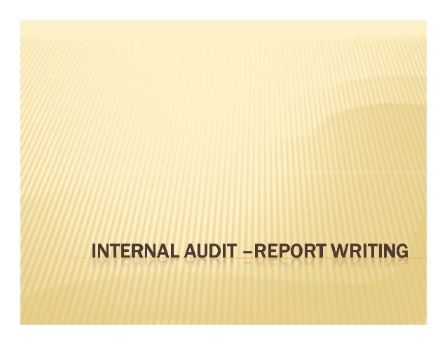 internal audit report writing internal audit report sample free