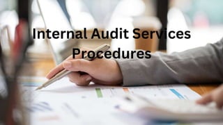 Internal Audit Services
Procedures
 