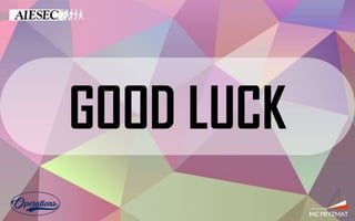 GOOD LUCK
 