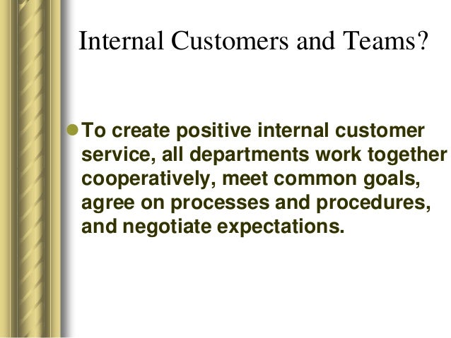 who are internal customers who are internal customers