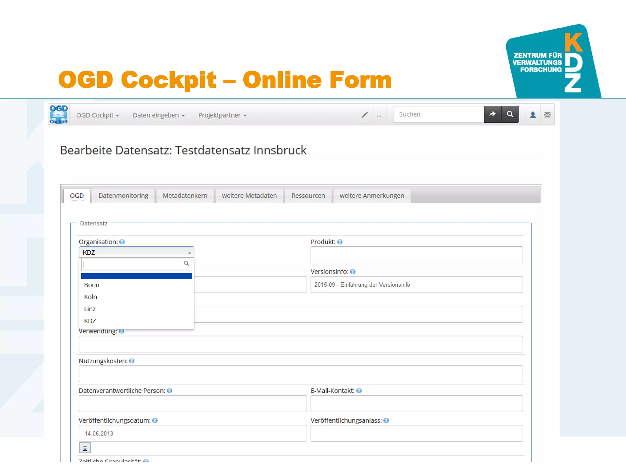 www.kdz.or.at
OGD Cockpit – Online Form
4. Oktober 2012 · Seite 9
 