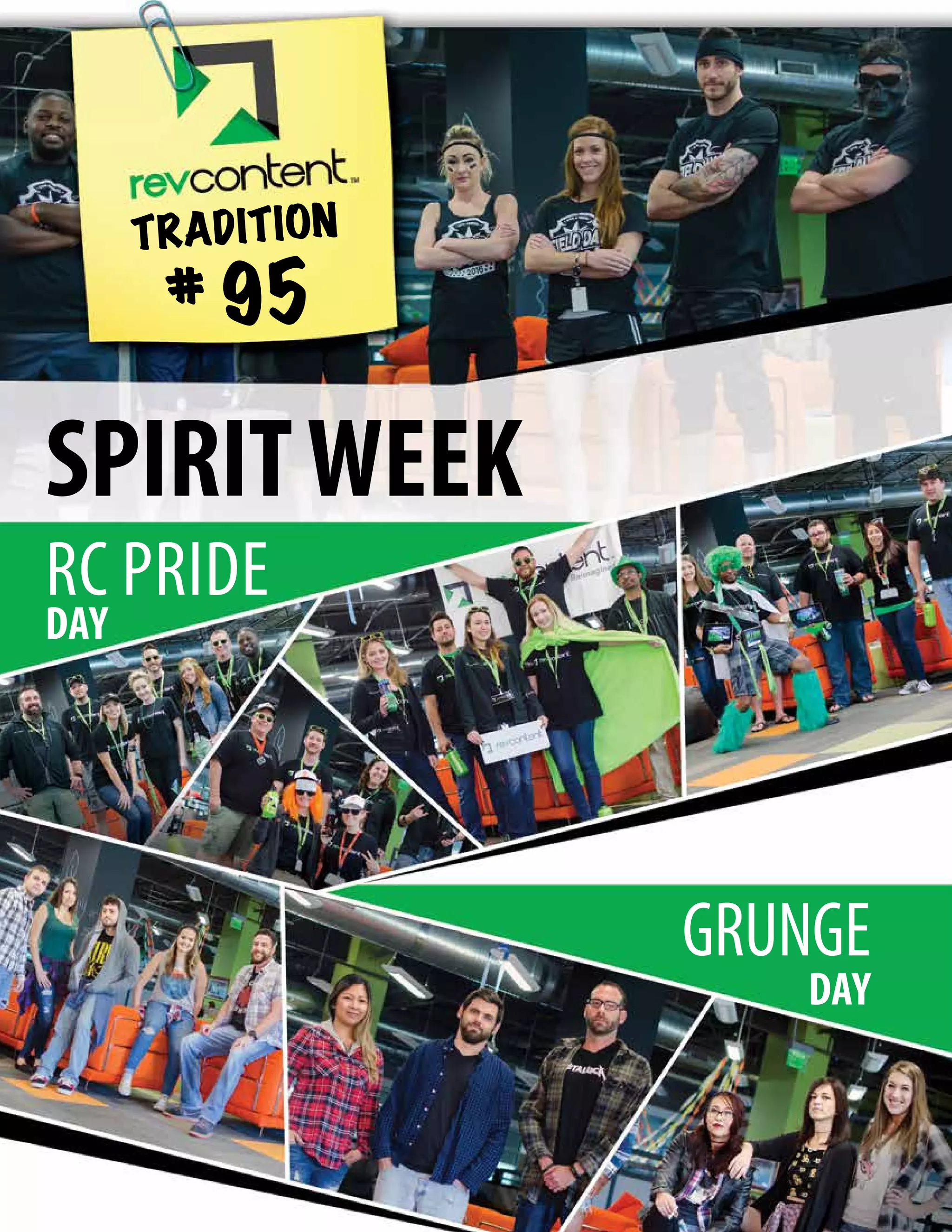 RC PRIDE
DAY
DAY
GRUNGE
TRADITION
# 95
SPIRITWEEK
 