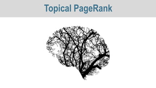 Topical PageRank
 