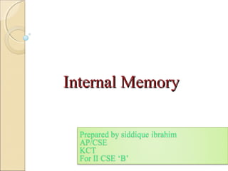 Internal Memory

 