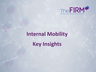 Internal Mobility
Key Insights
 
