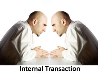 Internal Transaction
 
