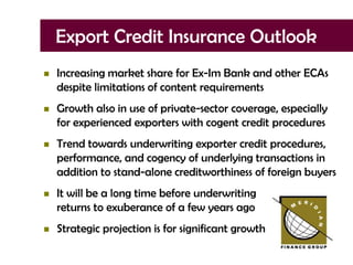 Keeping doors open in strategic markets Export Credit Risks in DownturnVoluntary bankruptcy