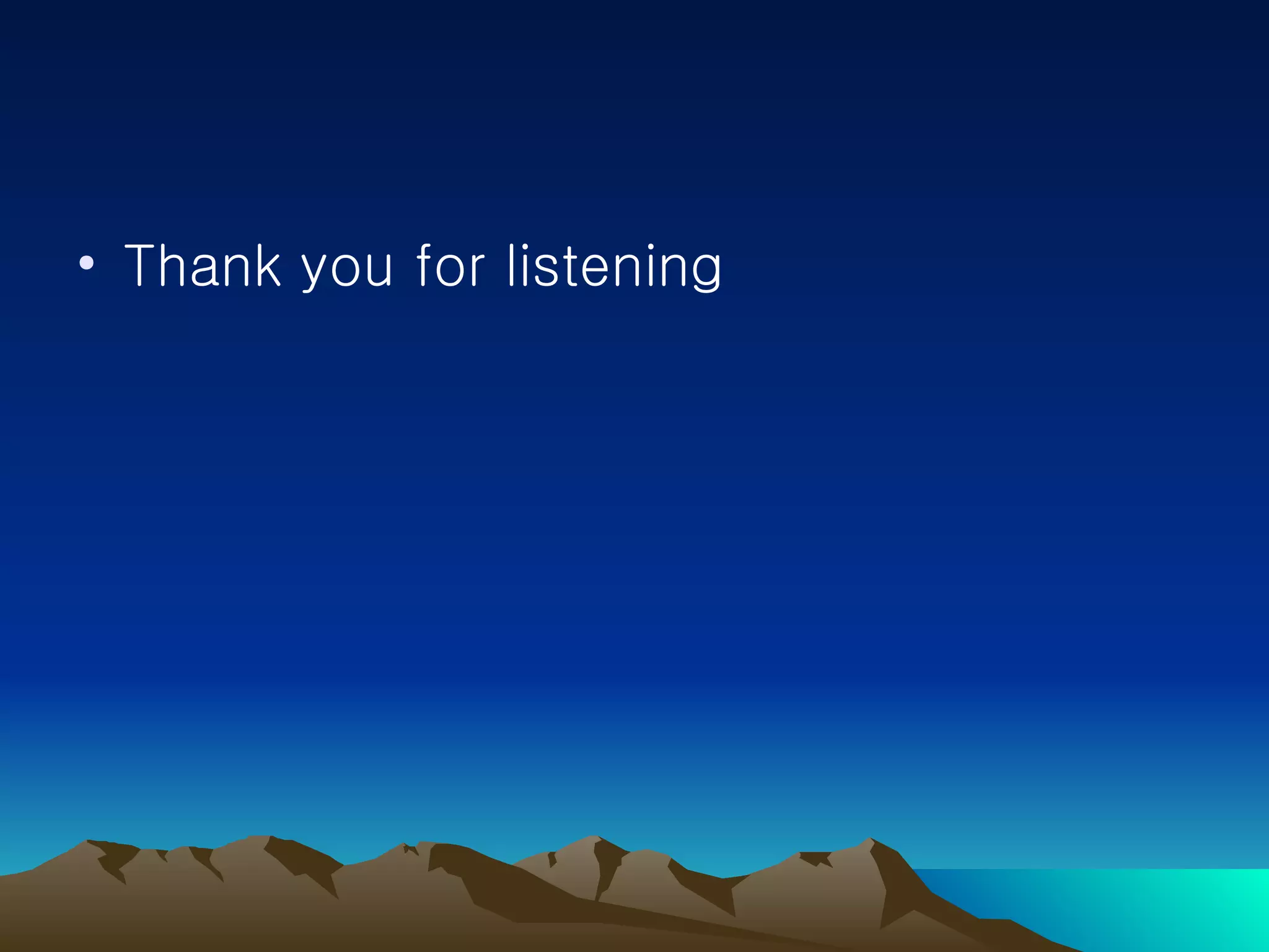 Thank you for listening 