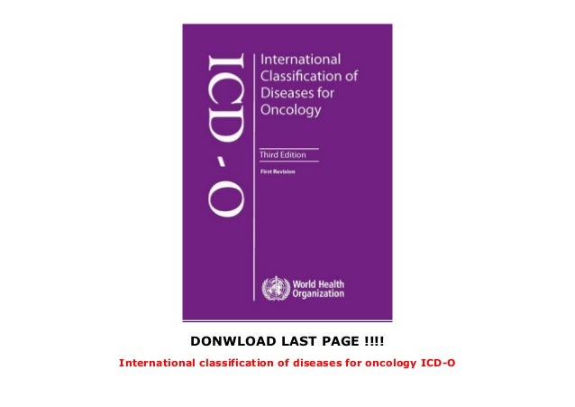 International classification of diseases for oncology ICDO