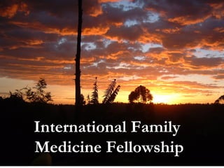International Family  Medicine Fellowship 