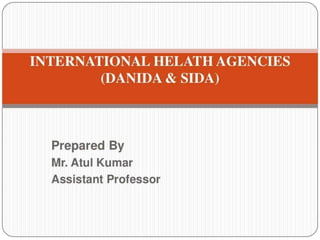 international-helath-agencies-danida-sida.pptx