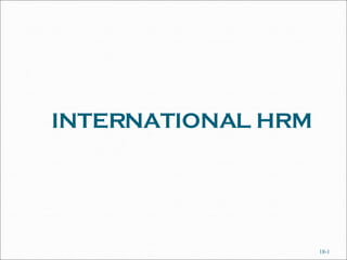 INTERNATIONAL HRM 18- 