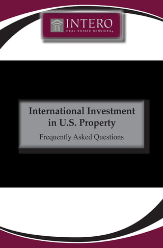International Investment
     in U.S. Property
  Frequently Asked Questions
 