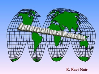 International Marketing R. Ravi Nair 