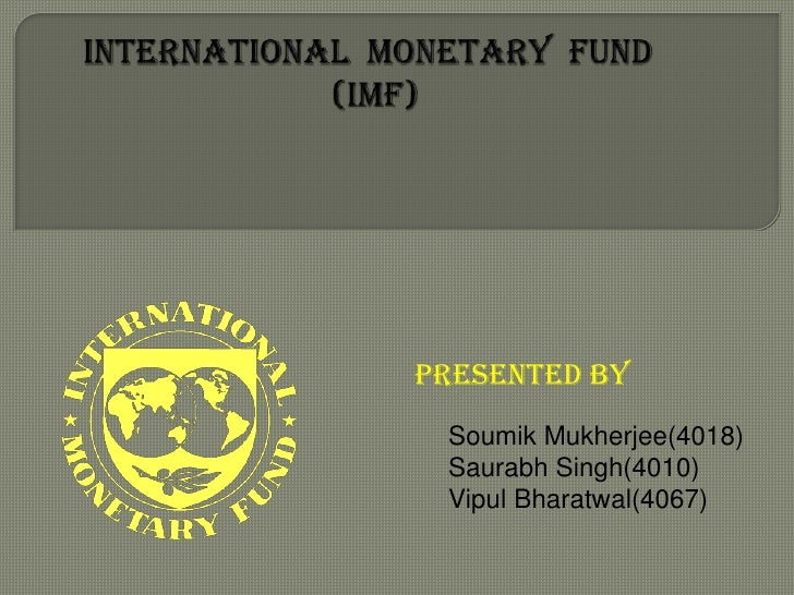 International Monetary Fund