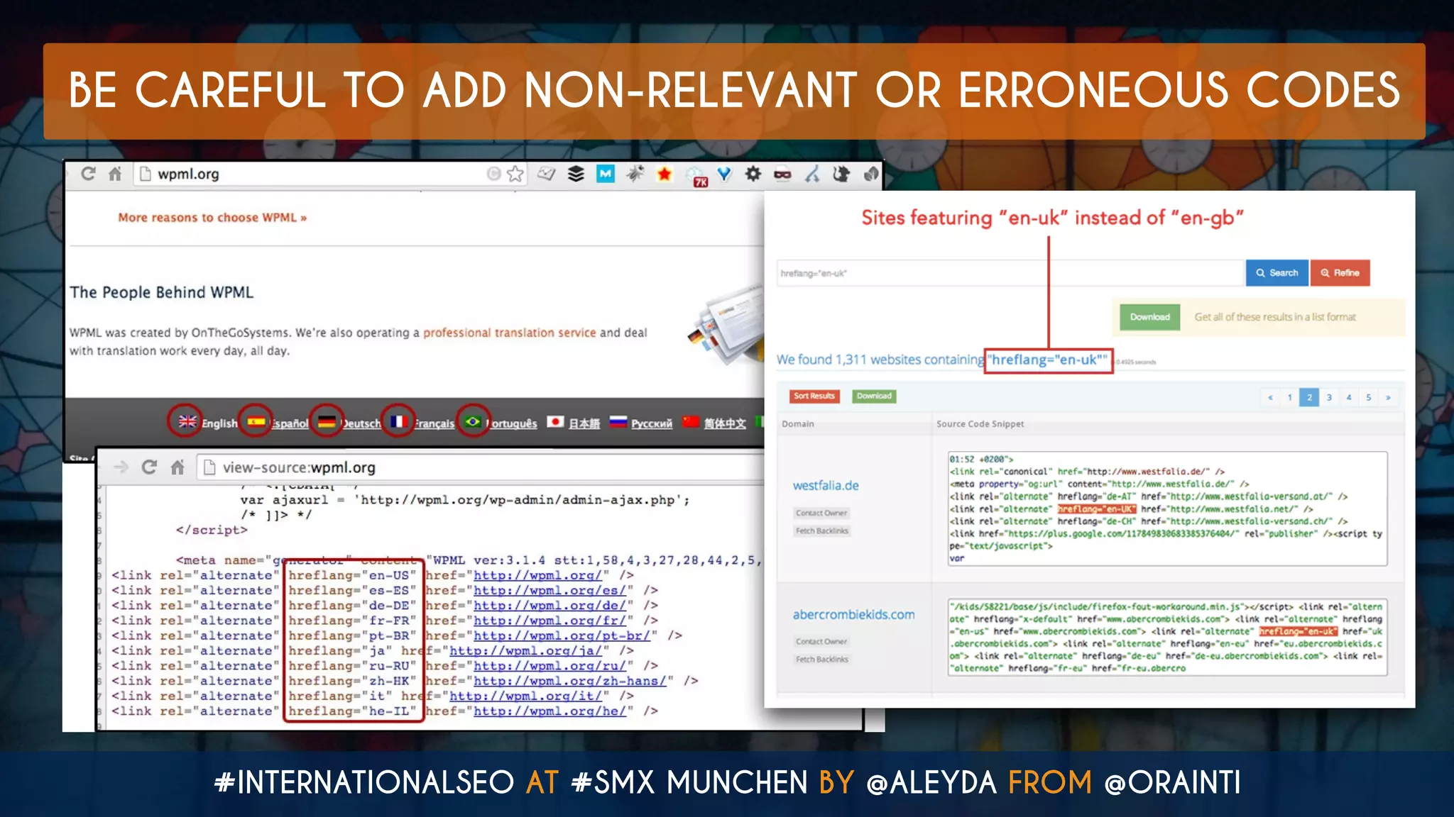 #INTERNATIONALSEO AT #SMX MUNCHEN BY @ALEYDA FROM @ORAINTI
BE CAREFUL TO ADD NON-RELEVANT OR ERRONEOUS CODES
 