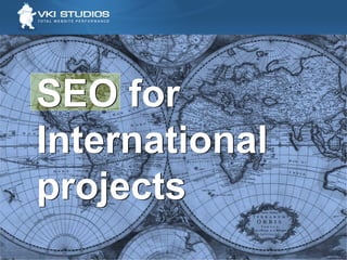 SEO for International projects SEO for International projects 