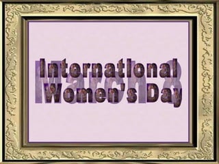 March 8 International Women's Day 