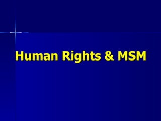Human Rights & MSM 