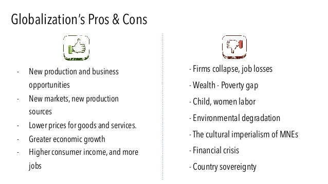 international business intro amp globalization globalization pros and cons