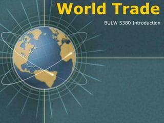 World Trade BULW 5380 Introduction 