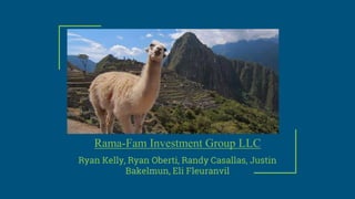 Peru
Rama-Fam Investment Group LLC
Ryan Kelly, Ryan Oberti, Randy Casallas, Justin
Bakelmun, Eli Fleuranvil
 
